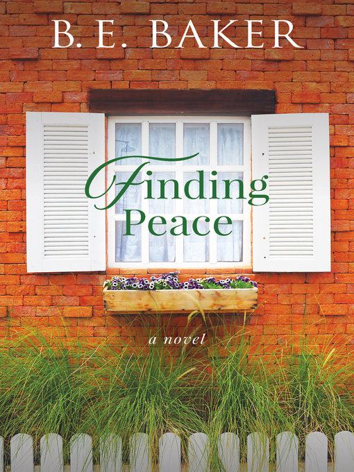 Title details for Finding Peace by B. E. Baker - Wait list